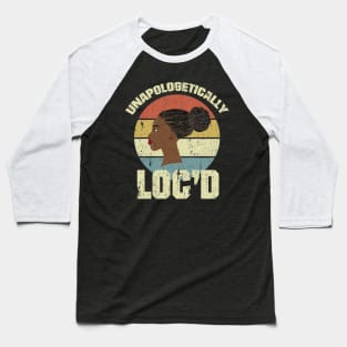 Unapologetically Loc'd Locs Vintage Baseball T-Shirt